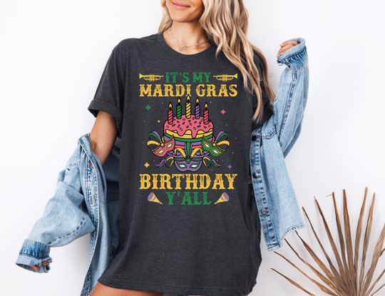 Discover It's My Mardi Gras Birthday Y'All Shirt, Funny Mardi Gras Birthday Shirt