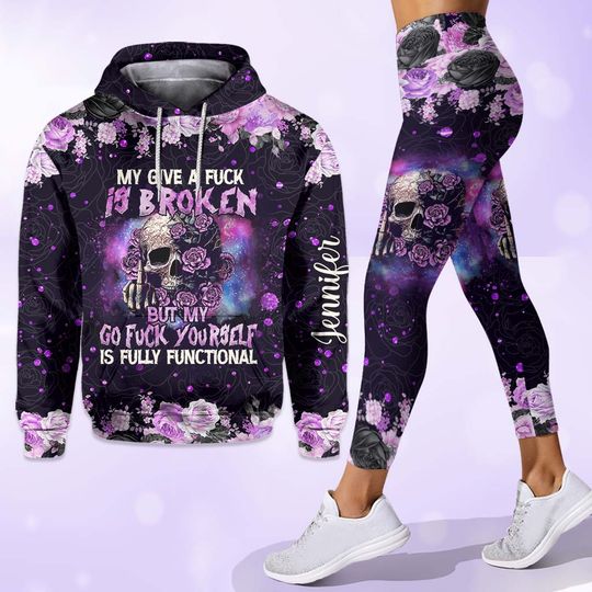Discover My Give A Fck Is Broken But My Go Fck Yourself Is Fully Functional - Personalized Skull Hoodie and Leggings