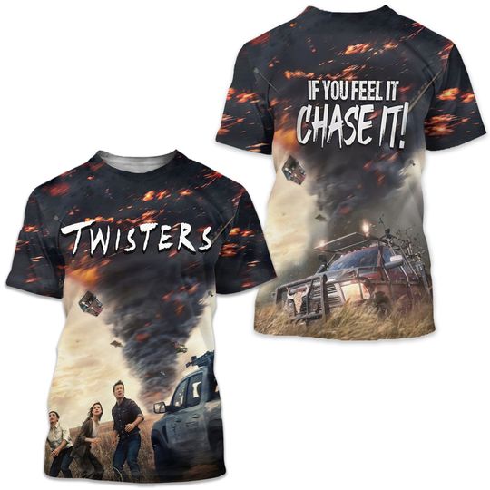 Discover Twisters If You Feel It Chase It 3D T-Shirt