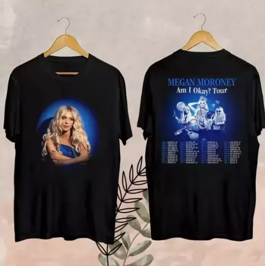 Discover Megan Moroney Am I Okay Tour 2025 T-shirt Tour hot shirt