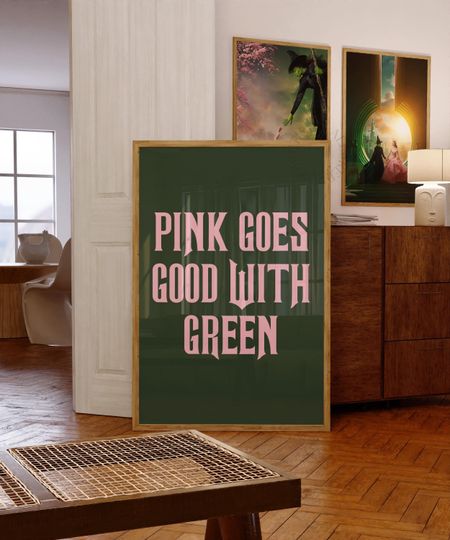Discover Pink Goes Good With Green Print, Green Wicked Poster