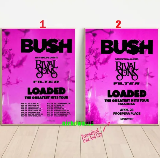 Discover Custom Bush Loaded The Greatest Hits Tour US, Canada 2025 Poster
