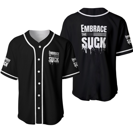 Discover Embrace the Suck Military Veteran Tshirt Baseball Jerseys