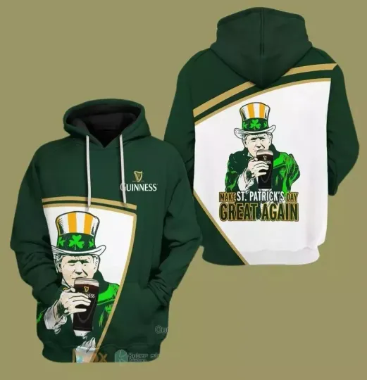 Discover Trump Guinness Make St. Patrick’S Day Great Again 3D Hoodie