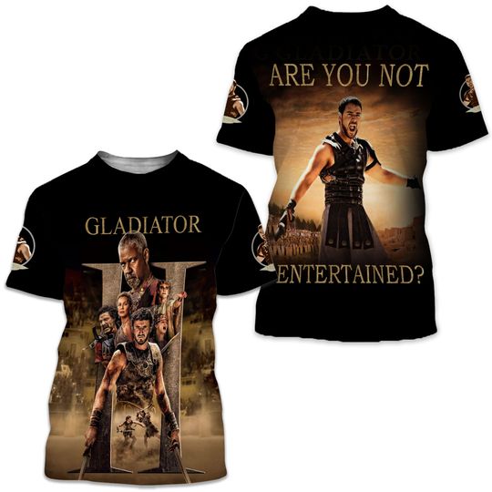 Discover Gladiator Are You Not Entertained 2024 3D T-Shirt