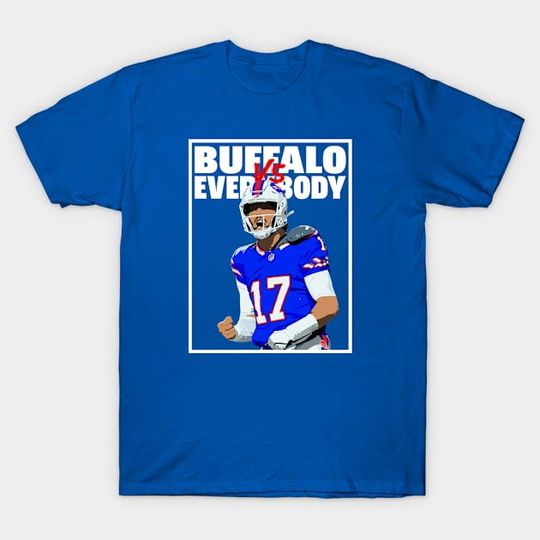 Discover Buffalo Football Vs Everybody Josh Allen - Josh Allen - T-Shirt