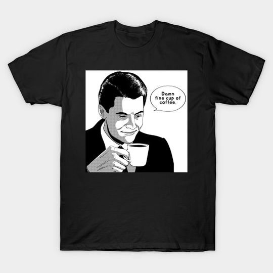 Discover Twin Peaks Dale Cooper Damn fine Coffee - Dale Cooper - T-Shirt