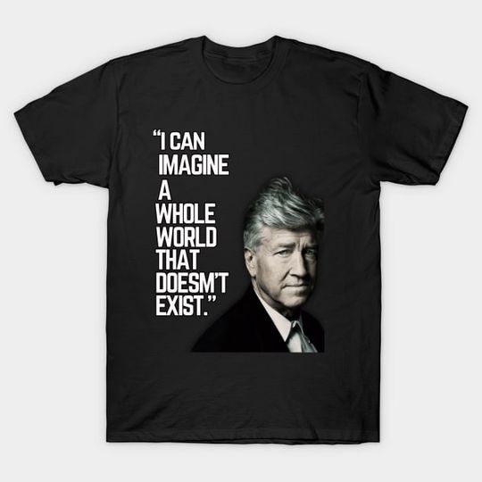 Discover Director Quote 1946 RIP - David Director Lynch - T-Shirt