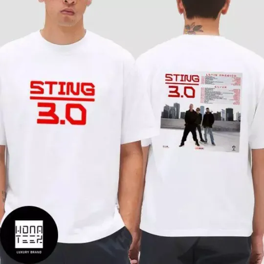 Discover The Sting 3 0 Tour Date In 2025 Latin America And EU UK Fan Gifts T-Shirt