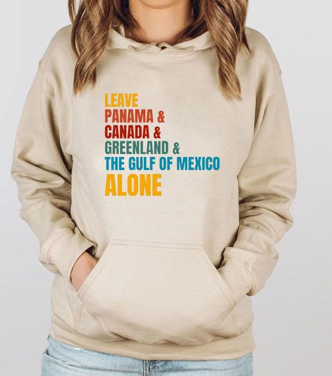 Discover Gulf Of America Hoodie, Gulf Of Mexico Hoodie, Greenland, Leave Them Alone Democrat Gift