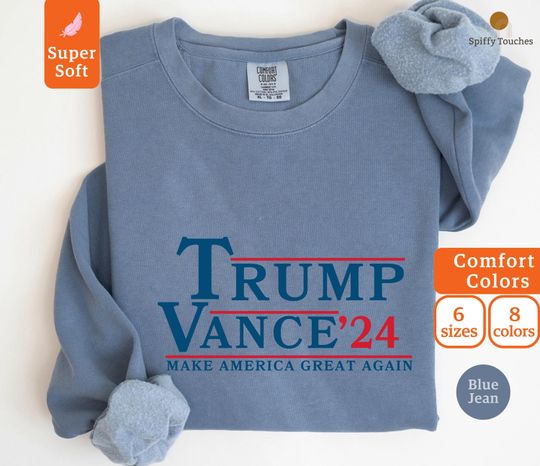 Discover Comfort Colors Trump Vance 2024, Donald Trump Sweatshirt