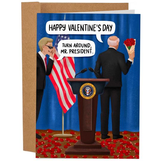 Discover Valentine's Turn Around Mr. President Funny Valentine's Day Card