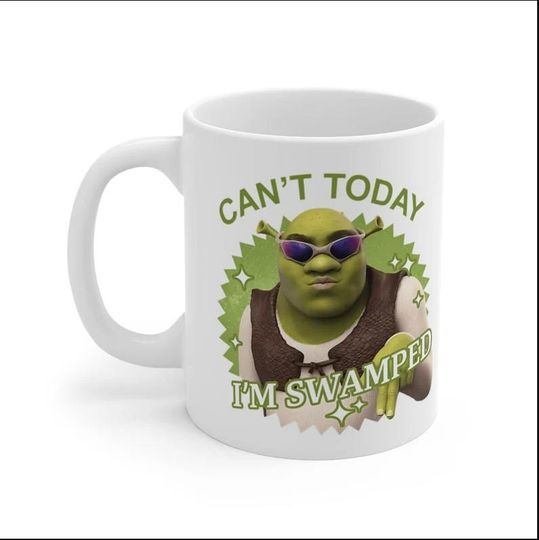Discover Shrek Can't Today, I'm Swamped" mug  a funny birthday or Xmas gift