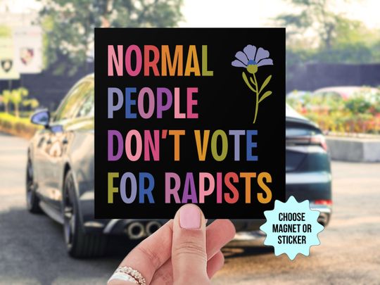 Discover Normal People Don't Vote For Rapists Anti Trump Bumper Sticker