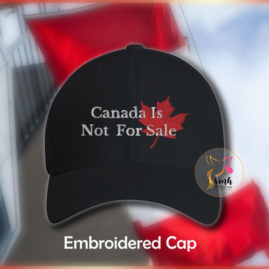 Discover Canada is Not for Sale Hat, Canada Hat, Canada Cap Canada is Not for Sale, Not For Sale Cap