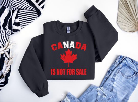 Discover Canada is Not For Sale Unisex Sweater, Proud to be Canadian Sweatshirt, Canada Independence