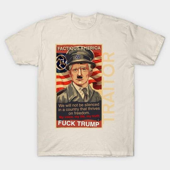 Discover Factious Traitor Trump - Factious Traitor Trump - T-Shirt