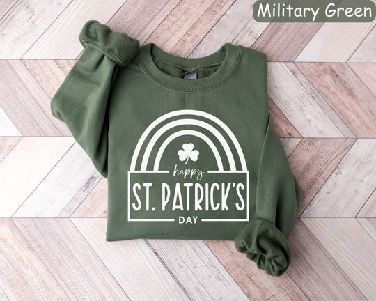 Discover Happy St Patricks Day Sweatshirt, Womens St Patricks Day Sweatshirt, St Paddys Day Sweater