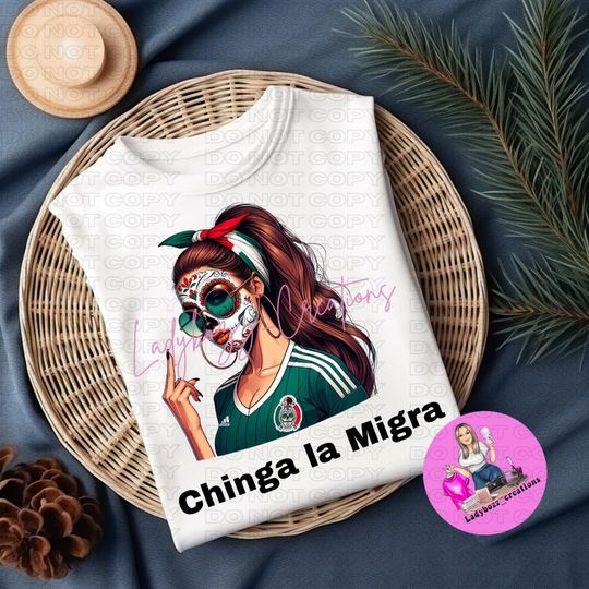 Discover Chinga la Migra Shirt DACA Shirt Liberal Shirt Immigrant