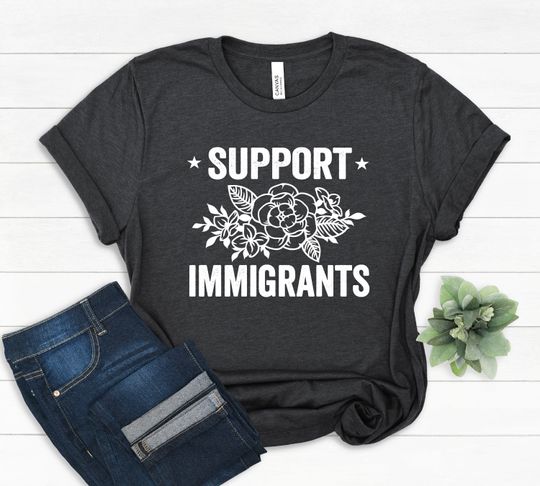 Discover Support Immigrants, Immigrant T Shirt, Second Generation