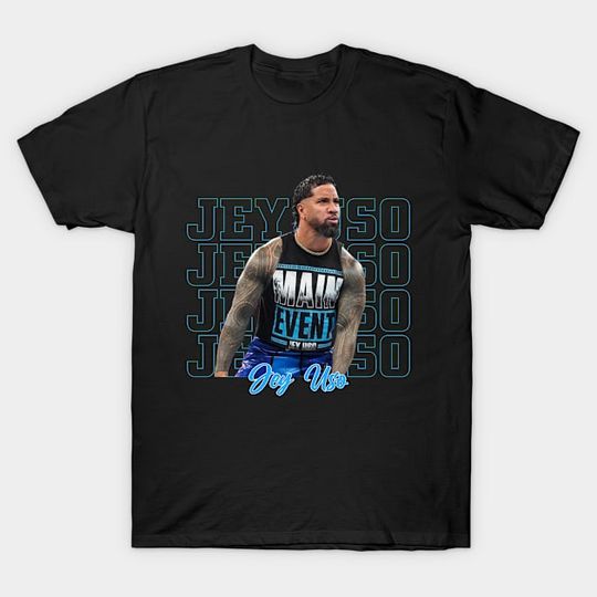 Discover JEY USO - PROFESIONAL WRESTLING - MAIN EVENT - Jey Uso - T-Shirt