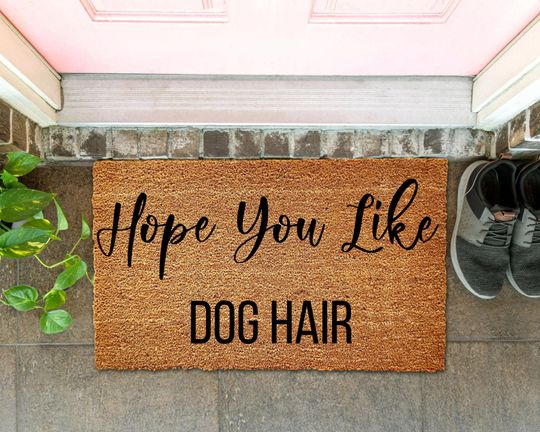 Discover Hope You Like Dog Hair Coir Door Mat, Funny Doormat