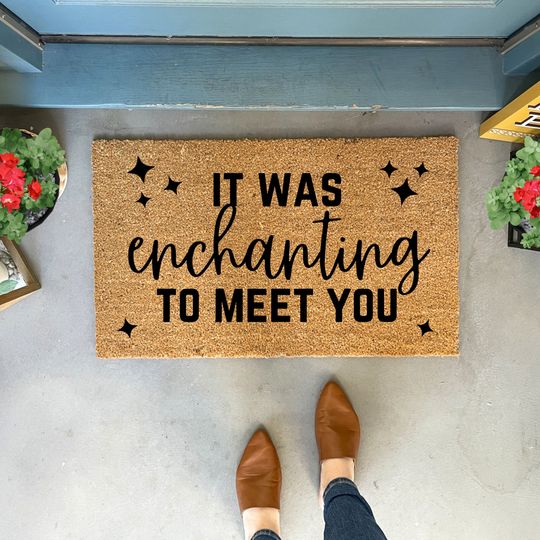 Discover Enchanting to meet you Doormat, Funny Doormat Apartment Coir Mats