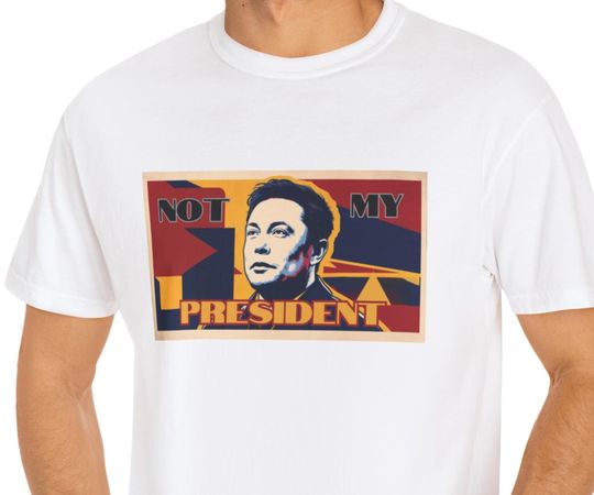 Discover Anti Elon Musk T-shirt, Not My President Graphic