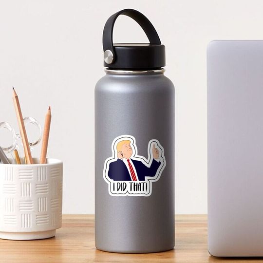 Discover Trump I Did That! Sticker