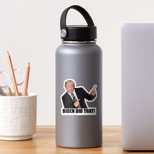 Discover Joe Biden I Did That Sticker