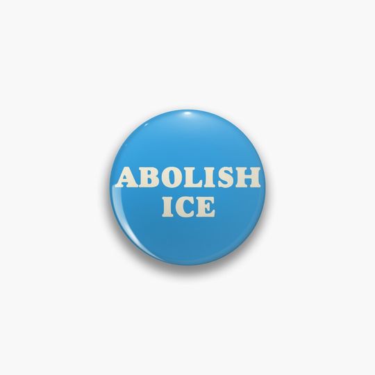 Discover Abolish Ice Pin, Activist Pins, Political Buttons P01T851