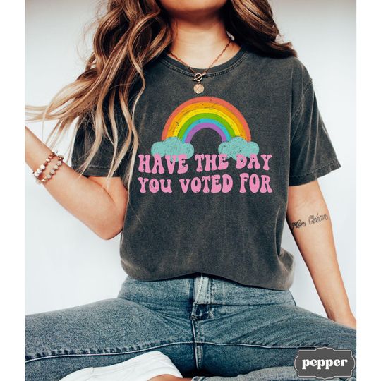 Discover Have The Day You Voted For Shirt, Funny Anti Trump MAGA Fascism Shirt