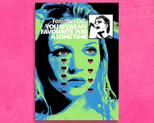 Discover You Were my Favourite by Fontaines D.C. Poster
