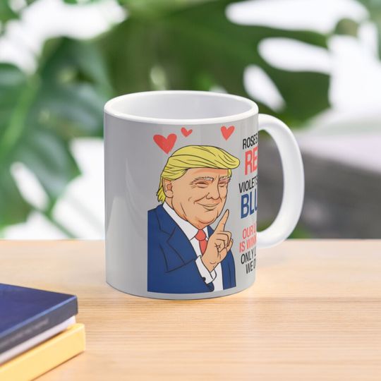 Discover Trump Valentine's Day Funny Roses Are Red Poem Coffee Mug