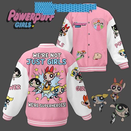 Discover The Powerpuff Girls Not Just Girls Baseball Jackets, Gift For Friends
