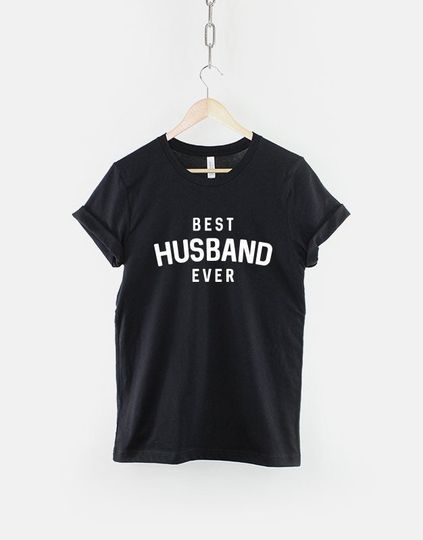 Discover Best Husband Ever - Birthday Valentines Gift For Him T-Shirt