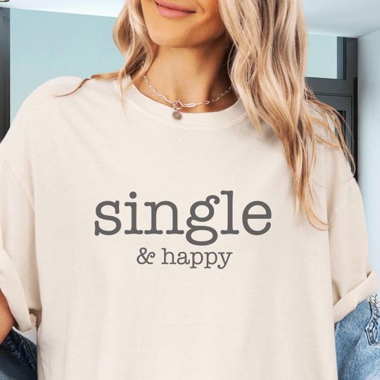 Discover Single Friend Shirt Funny Valentine's Day Gift Anti Valentines Day Work Bestie Gift Funny Tshirt