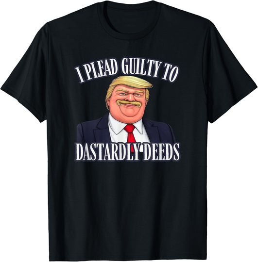 Discover Dastardly Deeds Funny Trump Cartoon Style Graphic T-Shirt