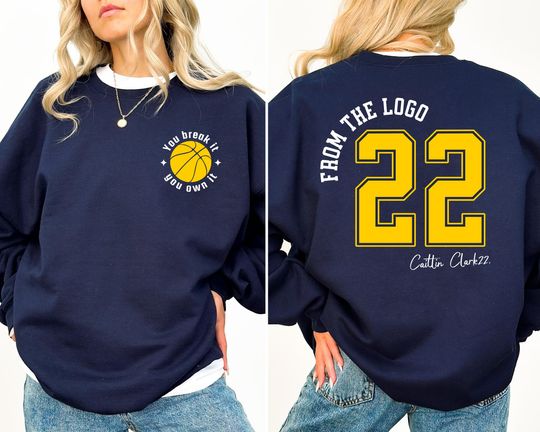 Discover Caitlin Clark 22 From The Logo Sweater You Break It You Own It Sweatshirt