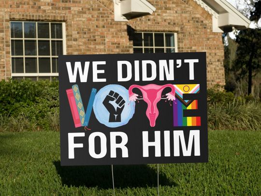 Discover We Didn't Vote For Him Yard Sign, Anti Trump MAGA, Banned Books, BLM
