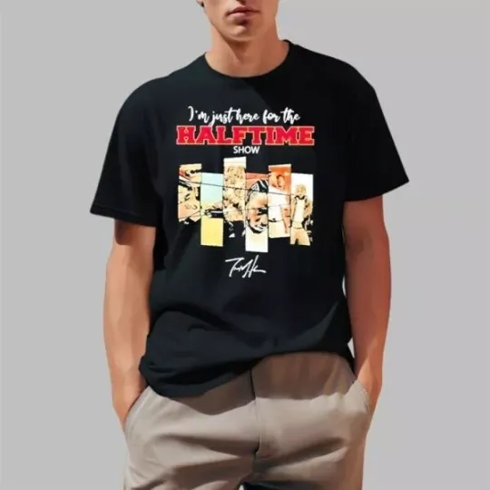 Discover Kendrick Lamar I’m Just Here For Halftime Show 2025 Shirt