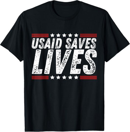 Discover US Agency International Development USAID Saves Lives T-Shirt