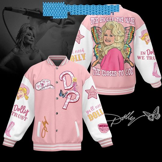 Discover Dolly Parton The Bigger The Hair The Closer To God  AOP Baseball Jacket