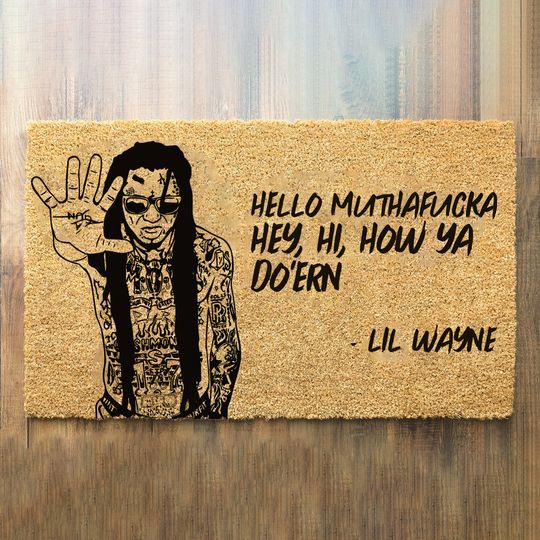 Discover Doormat Lil Wayne Hello Muthafucka Coir Doormats, Housewarming Gift