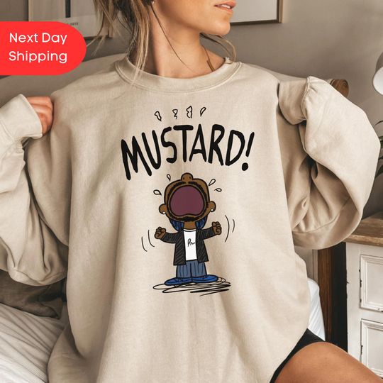 Discover Funny MEME Kendrick Lamar MUSTARD Sweatshirt