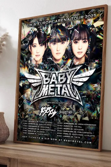 Discover Babymetal UK And Europe Arena Tour 2025 Tour Dates Poster