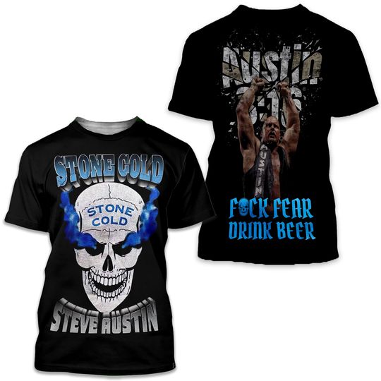 Discover Steve Austin Stone Cold Fck Fear Drink Beer 3D T-Shirt