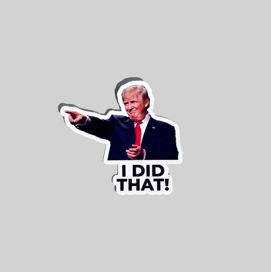 Discover The "I Did That" Trump Sticker Pack  Funny Anti-Trump Stickers, Eclipse Fail, Anti-Fascist, Anti-Racist Political Stickers