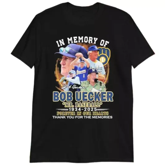Discover Mr. Baseball In Memory Of Bob Uecker Forever In Our Hearts 1934-2025 Shirt