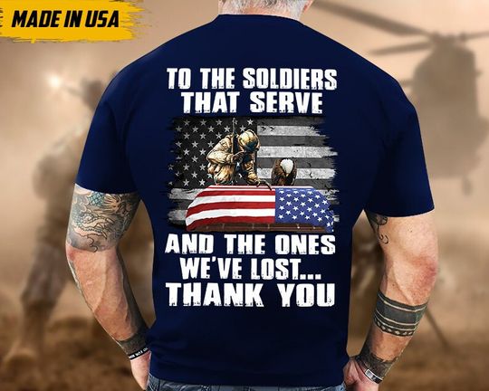 Discover Proudly Served Veteran Shirt, Veteran Day, Gift For Veteran, To The Soliders That Serve And The Ones We're Lost - Thank You